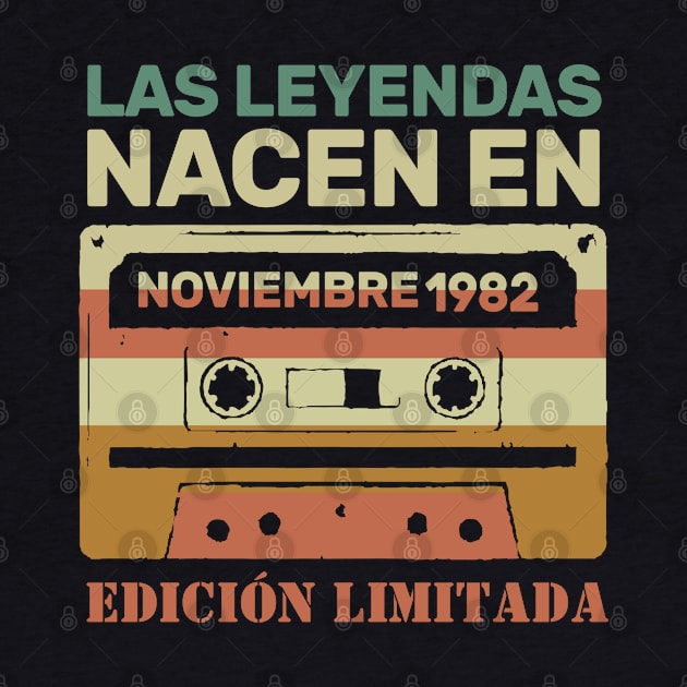 Las Leyendas nacen en Noviembre 1982 40 cumpleaños by AdelDa